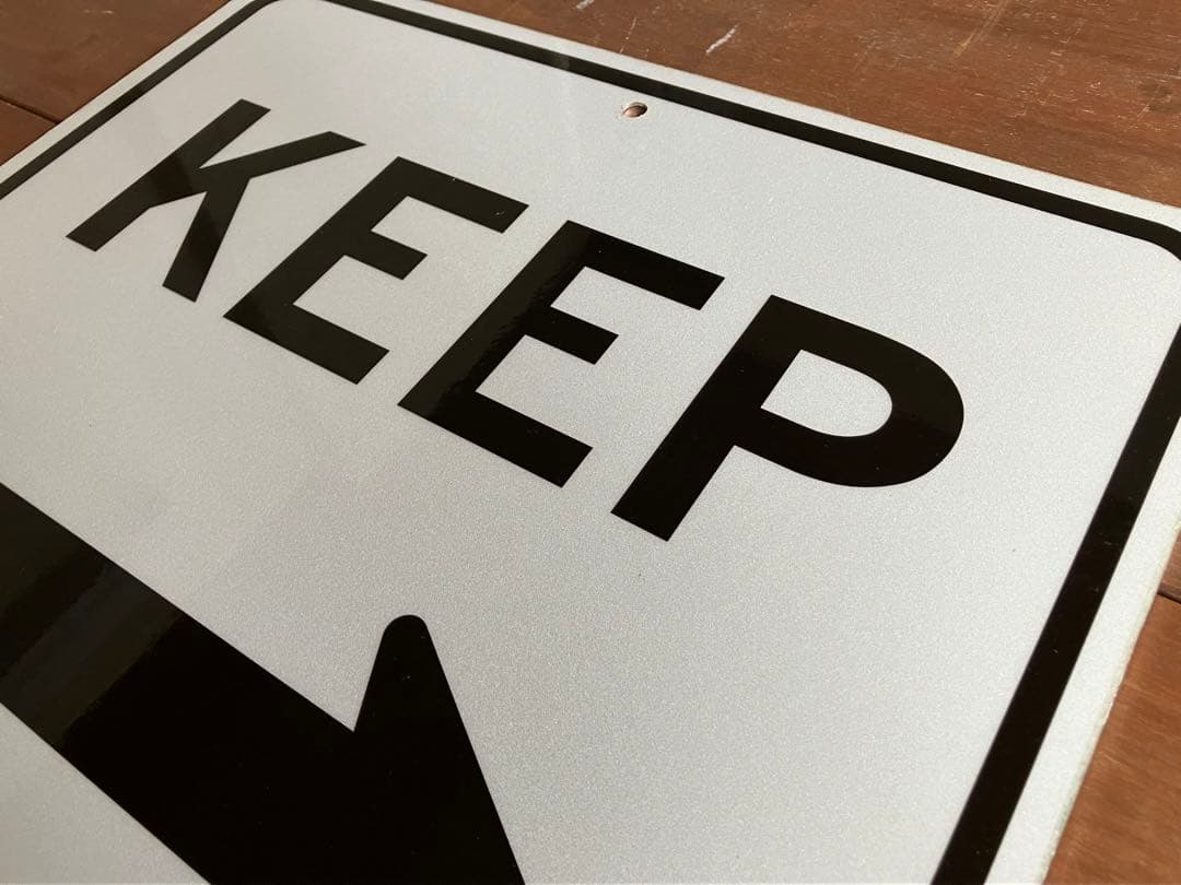 道路標識◆道路看板◆トラフィックサイン◆ロードサイン◆KEEP RIGHT