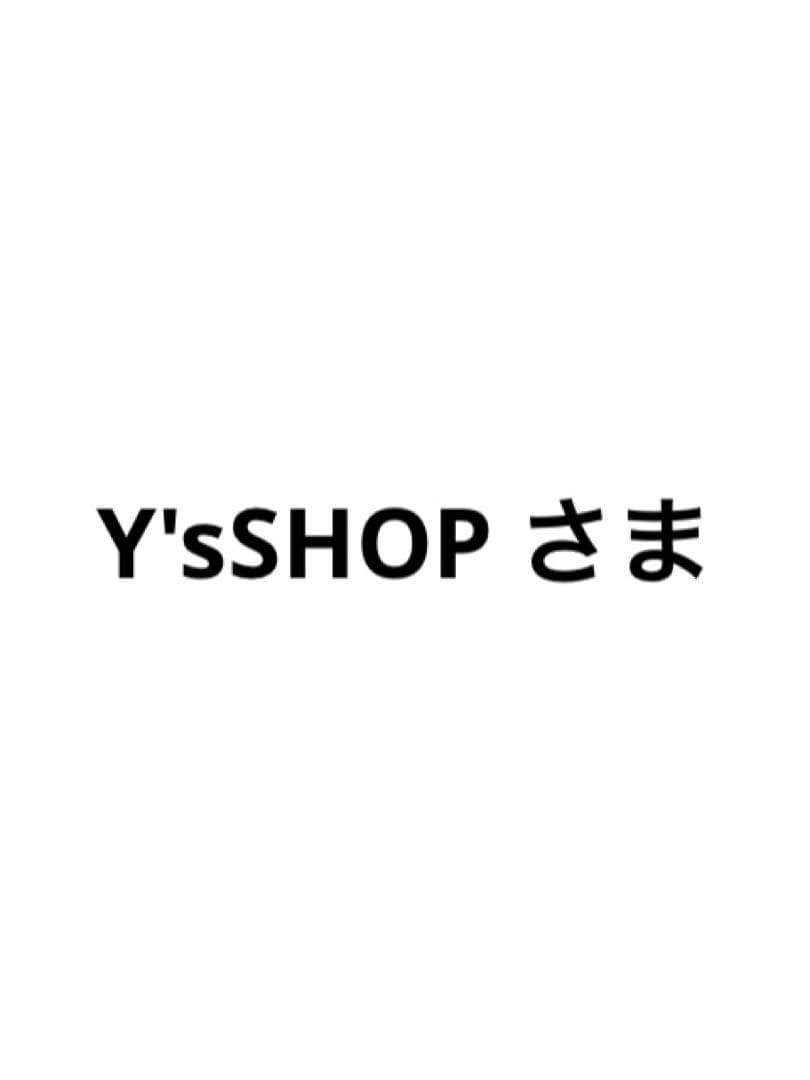Y'sSHOP 様
