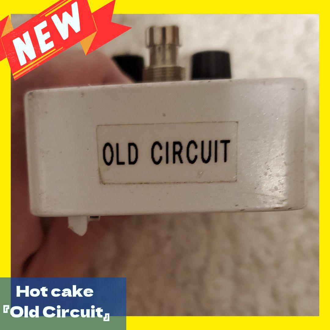 Hot Cake Old Circuit ギターエフェクター