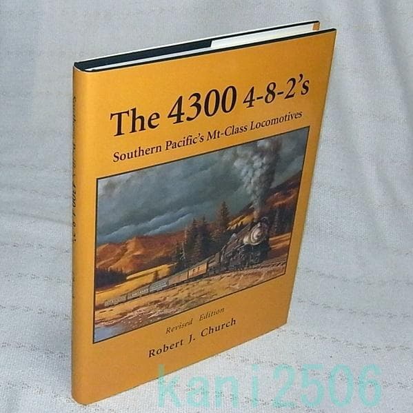 洋書　サザンパシフィック鉄道蒸気機関車写真集　The 4300 4-8-2's