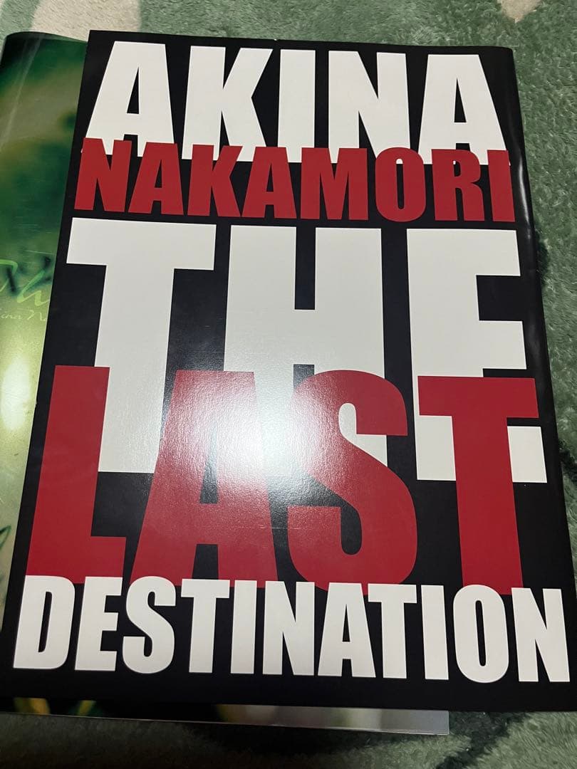 アイドル AKINA NAKAMORI THE LAST DESTINATION