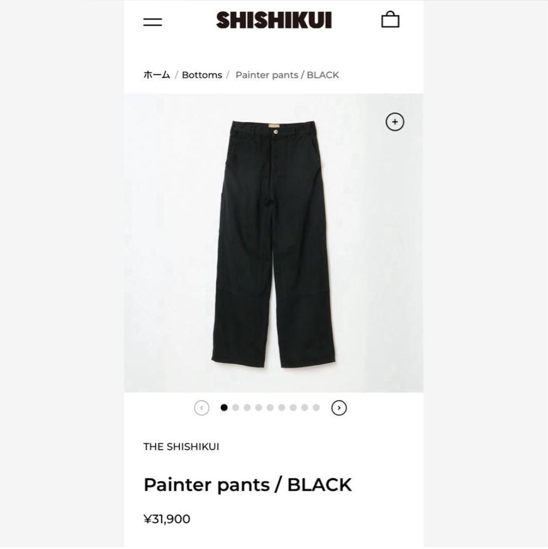 シシクイ THE SHISHIKUI Painter pants BLACK38