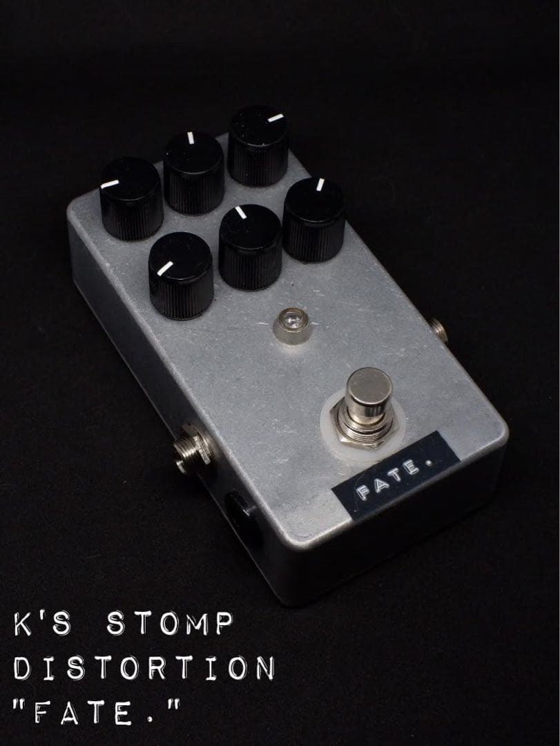 K'S STOMP ディストーション『FATE.』